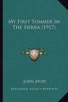 My First Summer In The Sierra (1917)