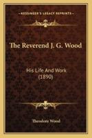 The Reverend J. G. Wood