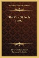 The Vice Of Fools (1897)