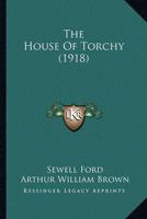 The House Of Torchy (1918)