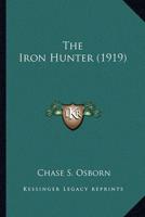 The Iron Hunter (1919)