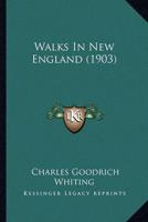 Walks In New England (1903)