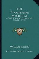 The Progressive Machinist