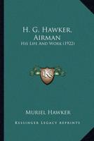 H. G. Hawker, Airman