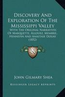 Discovery And Exploration Of The Mississippi Valley