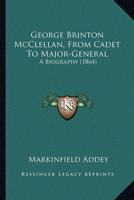 George Brinton McClellan, From Cadet To Major-General