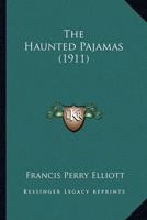 The Haunted Pajamas (1911)