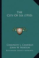 The City Of Six (1910)