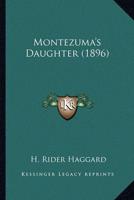Montezuma's Daughter (1896)