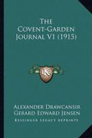 The Covent-Garden Journal V1 (1915)