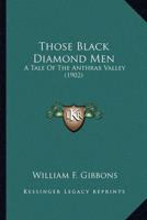 Those Black Diamond Men