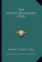The Earth's Beginning (1902)