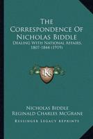 The Correspondence Of Nicholas Biddle