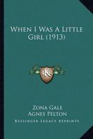 When I Was A Little Girl (1913)