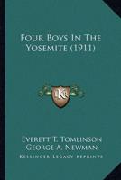 Four Boys In The Yosemite (1911)