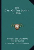 The Call Of The South (1908)