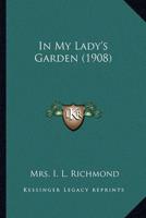 In My Lady's Garden (1908)