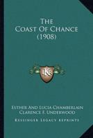 The Coast Of Chance (1908)