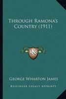 Through Ramona's Country (1911)