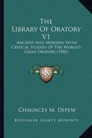 The Library of Oratory V1 the Library of Oratory V1