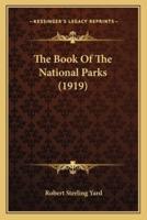 The Book Of The National Parks (1919)