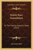 Holm's Race Assimilation