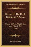 Record Of The 114th Regiment, N.Y.S.V.