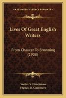 Lives Of Great English Writers