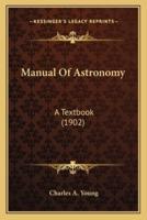 Manual Of Astronomy