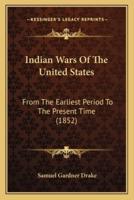 Indian Wars Of The United States