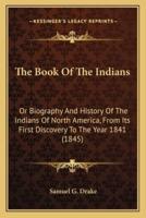 The Book Of The Indians