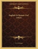 English Or Roman Use? (1913)
