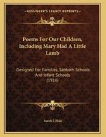 Poems For Our Children, Including Mary Had A Little Lamb
