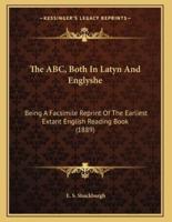 The ABC, Both In Latyn And Englyshe