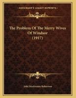 The Problem Of The Merry Wives Of Windsor (1917)