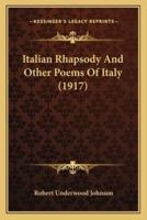 Italian Rhapsody and Other Poems of Italy (1917)
