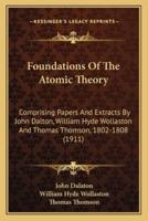 Foundations Of The Atomic Theory