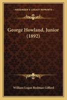 George Howland, Junior (1892)