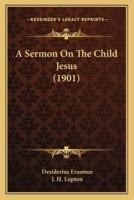 A Sermon On The Child Jesus (1901)