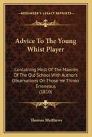 Advice To The Young Whist Player