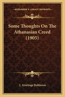 Some Thoughts On The Athanasian Creed (1905)