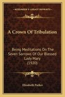 A Crown Of Tribulation