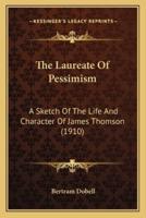 The Laureate Of Pessimism