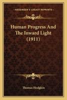 Human Progress And The Inward Light (1911)