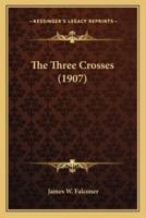 The Three Crosses (1907)