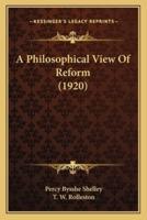A Philosophical View Of Reform (1920)