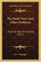 The Head Voice And Other Problems