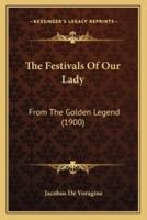 The Festivals Of Our Lady