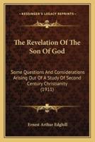 The Revelation Of The Son Of God