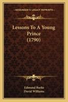 Lessons To A Young Prince (1790)